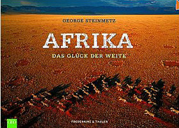 Afrika. Das Glück der Weite (Gebundene Ausgabe)von George Steinmetz (Fotograf), Heike Brühl (Übersetzer)