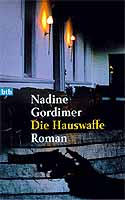 Die Hauswaffe. Ein Roman von der Nobelpreisträgerin Nadine Gordimer.