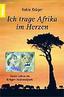  Ich trage Afrika im Herzen. Unser Leben im Krüger- Nationalpark.it